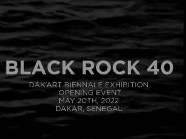 Vernissage de BLACK ROCK 40 à la maison de la Culture Douta SECK , le vendredi 20 mai 2022 à 20H