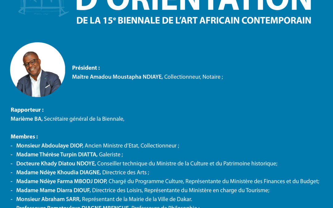 Le Comité d’orientation de la quinzième édition de la Biennale de l’Art africain contemporain